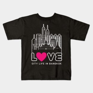 Love City Life in Bangkok Kids T-Shirt